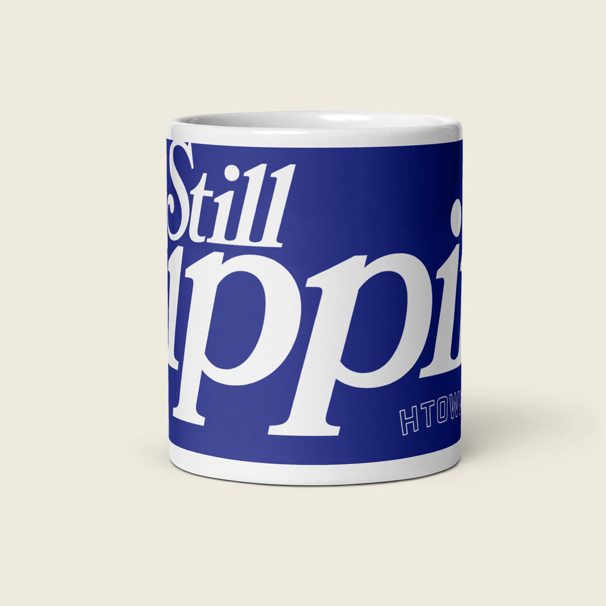 Still Sippin H-Town Ceramic Mug image 2